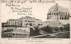 Adams' Memorial Home, Oakes Home, Chapel of our Merciful Saviour Denver, CO Postcard Postcard Postcard