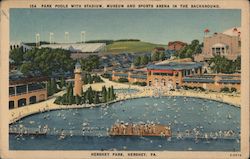 Park Pools with Stadium, Museum and Sports Arena in the Background, Hershey Park Pennsylvania Postcard Postcard Postcard