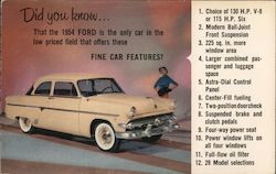 Did you know... That the 1954 Ford is the only car in the low priced field that offers these fine car features? Postcard