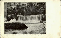 High Water at Old Furnace Dam at Van Deusenville Great Barrington, MA Postcard Postcard