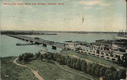 Bird's-eye View Belle Isle Bridge, Detroit, Michigan Postcard Postcard Postcard