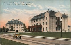 Northwest School of Agriculture, Hill and Senior Building Postcard