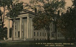 U. OF M. OLD MEDICAL BUILDING, ERECTED 1847. ANN ARBOR, MI Postcard Postcard Postcard