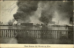 East Boston Oil Works on fire Postcard