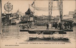 La Nacelle du Pont a Transbordeur et N.-D. de la Garde Marseille, France Postcard Postcard Postcard