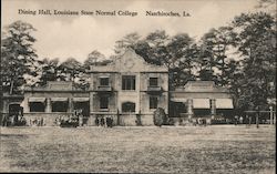 Dining Hall, Louisiana State Normal College Natchitoches, LA Postcard Postcard Postcard