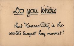 Do You Know That Kansas City Is The World's Largest Hay Market? Missouri Postcard Postcard Postcard