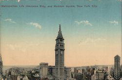 Metropolitan Life Insurance Building and Madison Square Postcard