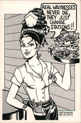 Real Waitresses Never Die They Just Change Stations Postcard