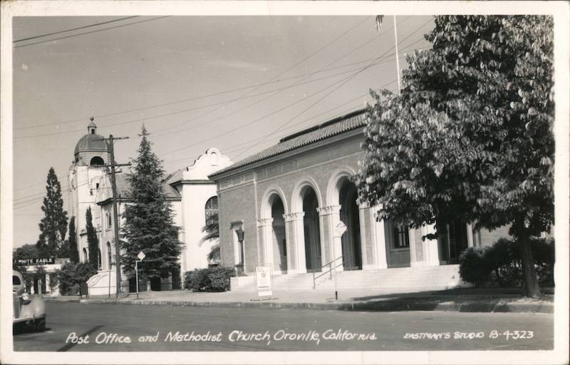 Post Office and Methodist Church Oroville, CA Postcard