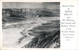 Dantes' View of Death Valley and Mr. Whitney and Lowest and Highest Points in the United States Postcard