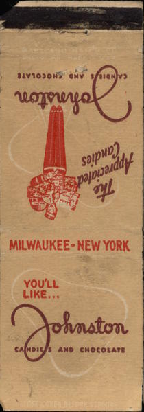 Johnston Candies and Chocolate Milwaukee, NY Advertising Matchbook Cover