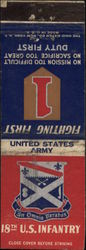 United States Army, Fighting 1st, 18th U.S. Infantry, Duty First Matchbook Cover Matchbook Cover Matchbook Cover