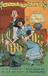 Advice to the Lovelorn - If he is Bashful - I would advise you to give him plenty of encouragement Postcard