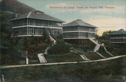 Residence of Judge Owen on Ancon Hill Postcard