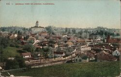 834 - General View of Auburn, California Postcard