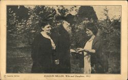 Joaquin Miller, wife and daughter, 1912 Postcard