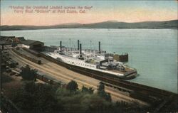 Hauling the Overland Limited across the Bay - Ferry Boat "Solano" Postcard