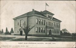 West Side Grammar School, Selma, Cal. California Postcard Postcard Postcard