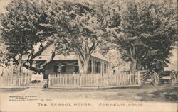 The School House, Cordelia, Calif. California Postcard Postcard Postcard