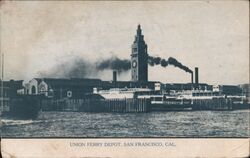 Union Ferry Depot San Francisco, CA Postcard Postcard Postcard