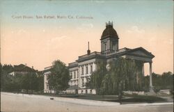 Court House San Rafael, CA Postcard Postcard Postcard