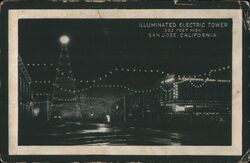 Illuminated Electric Tower San Jose, CA Postcard Postcard Postcard