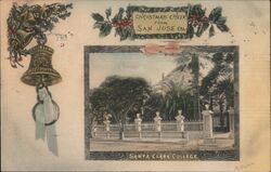 Christmas Cheer from San Jose, Cal. Santa Clara College California Postcard Postcard Postcard