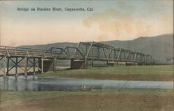 Bridge on Russian River, Geyserville, Cal. Postcard