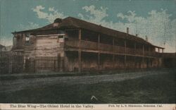 The blue wing - the oldest hotel in the valley Sonoma, CA Postcard Postcard Postcard