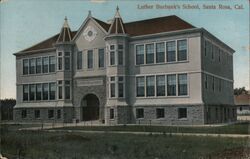 Luther Burbank's School Santa Rosa, CA Postcard Postcard Postcard