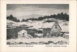 Scene Painting by Syd Browne Winter Harbor, ME Postcard Postcard Postcard