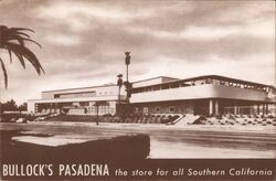 Bullock's Pasadena - the store for all Southern California Postcard