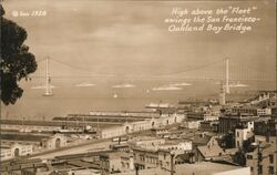 High Above the Fleet Swings the San Francisco-Oakland Bay Bridge California Postcard Postcard Postcard