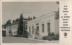 U.S. Post Office and El Dorado County Court House Postcard