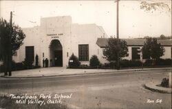 Tamalpais Park School Mill Valley, CA Postcard Postcard Postcard