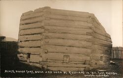 Block House Fort Built and Used by Russians in 1911 Postcard