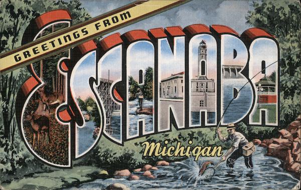 Greetings from Escanaba Michigan Postcard