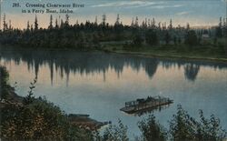 Crossing Clearwater River in a Ferry Boat Idaho Postcard Postcard Postcard