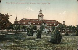 Main Building International fair Grounds San Antonio, TX Postcard Postcard Postcard