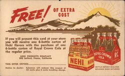 Free Nehi Soda With Purchase of Royal Crown Cola Fresno, CA Advertising Postcard Postcard Postcard