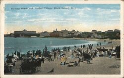 Bathing Beach and Harbor Village, Block Island Rhode Island Postcard Postcard Postcard