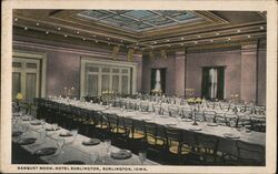 Banquet Room, Hotel Burlington Iowa Postcard Postcard Postcard