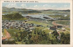 Balboa, C.Z. from the Top of Ancon Hill Postcard