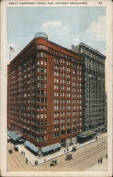 Great Northern Hotel and Jackson Boulevard Chicago, IL Postcard Postcard Postcard