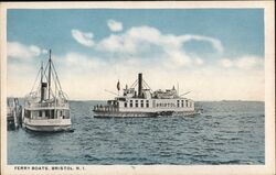 Ferry Boats Bristol, RI Postcard Postcard Postcard