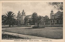 Sherman Institute Indian School Riverside, CA Postcard Postcard Postcard