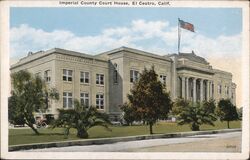 Imperial County Court House, El Centro Postcard