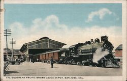 Southern Pacific Broad Gauge Depot San Jose, CA Postcard Postcard Postcard