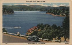 Lake Edge Drive Near the Dam Lake Arrowhead Postcard